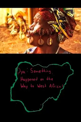 Oya: Something Happened On The Way To West Africa! (2015)