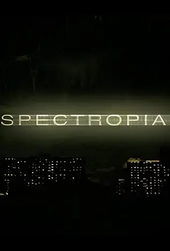 Spectropia (2006)