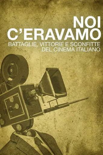 Noi c'eravamo (2011)