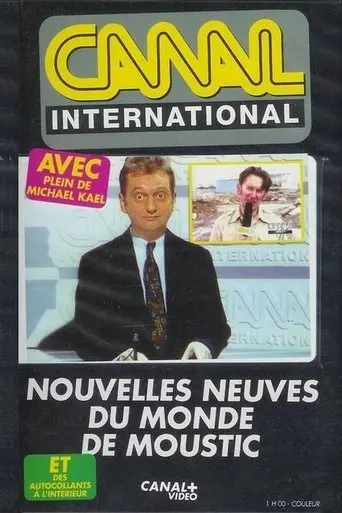 Nouvelles neuves du monde de Moustic (2002)
