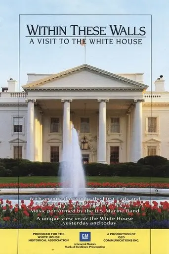Within These Walls: A Tour Of The White House (1991)