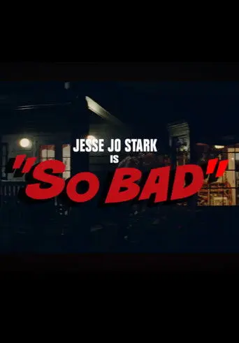 So bad (2022)