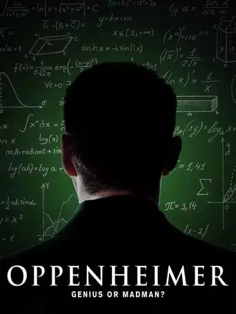 Oppenheimer: Genius Or Madman? (2023)