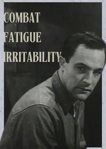 Combat Fatigue Irritability (1945)