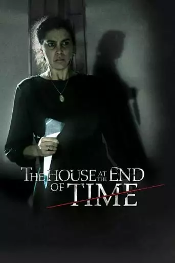 The House At The End Of Time (2013)