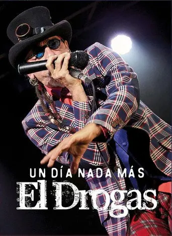 El Drogas: un día nada más (2016)
