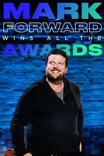 Mark Forward Wins All the Awards (2019)