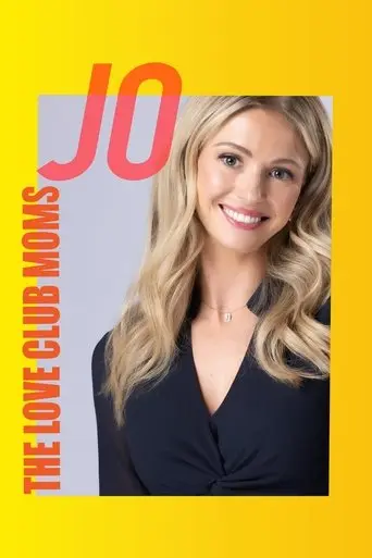 The Love Club Moms: Jo (2025)