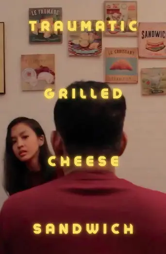 Traumatic Grilled Cheese Sandwich (2020)