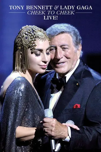 Tony Bennett & Lady Gaga: Cheek to Cheek Live (2014)