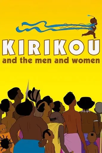 Kirikou and the Men and Women (2012)