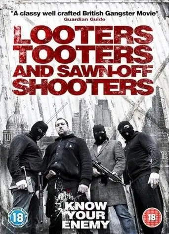 Looters, Tooters and Sawn-Off Shooters (2014)