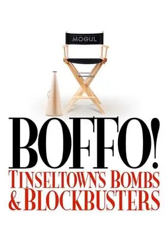 Boffo! Tinseltown's Bombs And Blockbusters (2006)