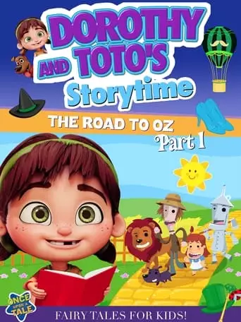 Dorothy And Toto's Storytime: The Road To Oz Part 1 (2023)