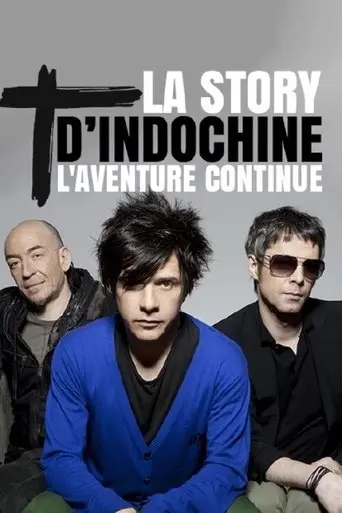 La story d'Indochine : l'aventure continue (2017)