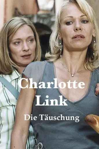 Charlotte Link: Die Täuschung (2006)