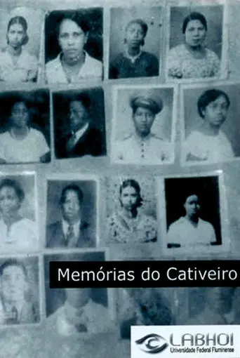 Memórias do Cativeiro (2005)
