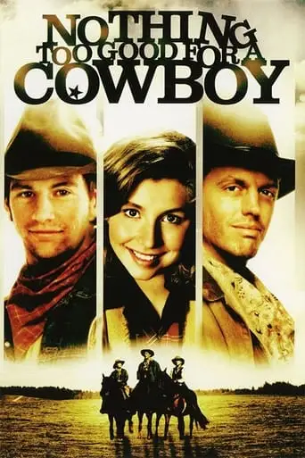 Nothing Too Good For A Cowboy (1998)