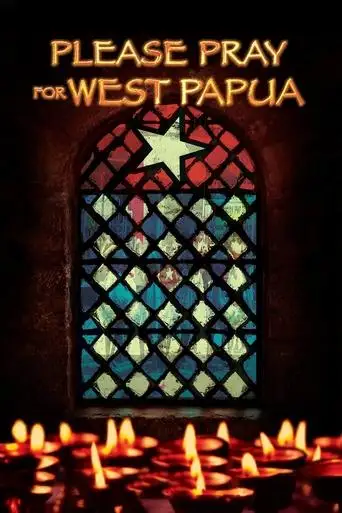 Please Pray for West Papua (2019)