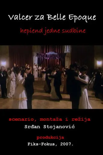 A Waltz for Belle Epoque - The Happyend of a Destiny (2007)