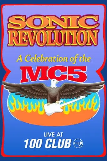 Sonic Revolution: A Celebration of the MC5 (2003)