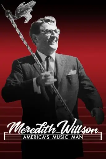 Meredith Willson: America's Music Man (2023)