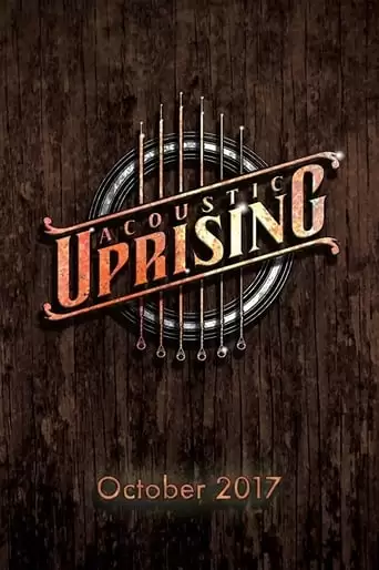 Acoustic Uprising (2017)