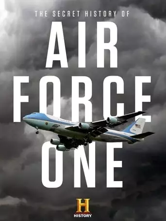 The Secret History Of Air Force One (2019)