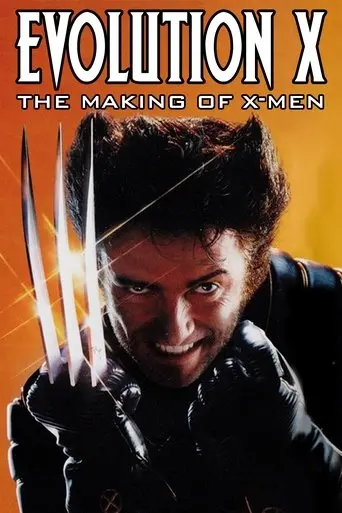 Evolution X - The Making of X-Men (2003)