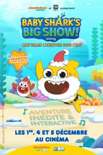 Baby Shark's Big Show ! (2021)