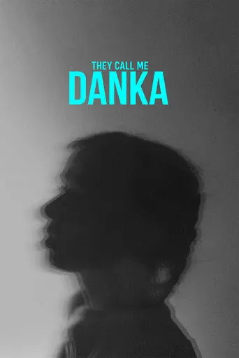 They Call Me Danka (2026)