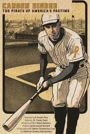 Carson Bigbee: The Pirate Of America's Pastime (2023)