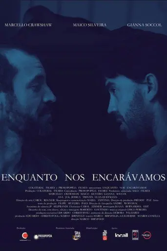 Enquanto nos Encarávamos (2023)