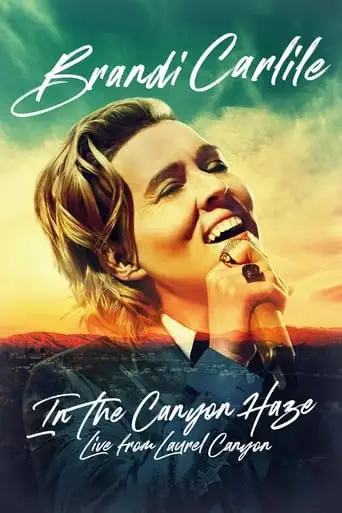 Brandi Carlile: In The Canyon Haze Live (2022)