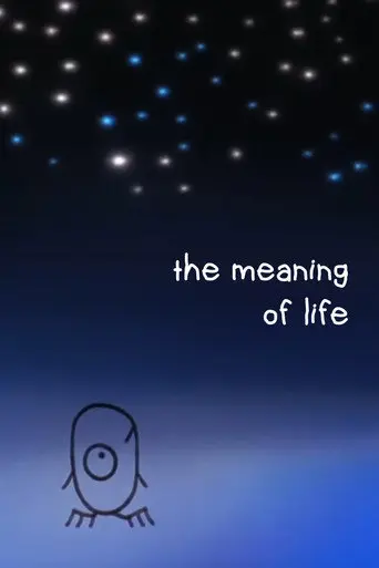 The Meaning of Life (2005)