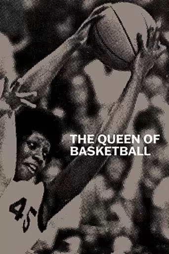 The Queen Of Basketball (2021)