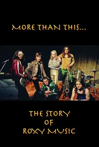 Roxy Music: More Than This (2009)