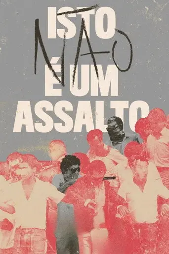 Isto (não) é um Assalto (2018)