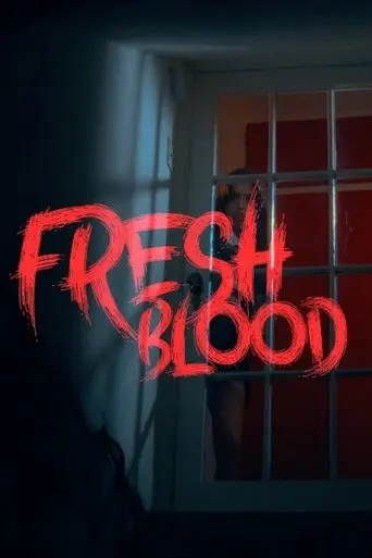 Fresh Blood (2023)