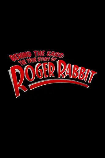 Behind The Ears: The True Story Of Roger Rabbit (2003)