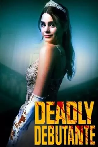 Deadly Debutantes: A Night To Die For (2021)