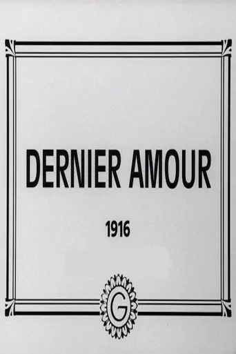 Dernier amour (1916)