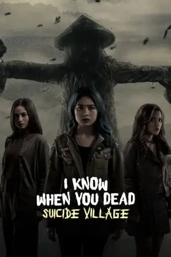 I Know When You Dead: Suicide Village (2023)