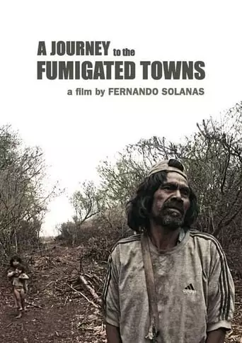 A Journey To The Fumigated Towns (2018)