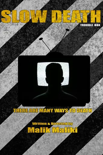 Slow Death (2013)