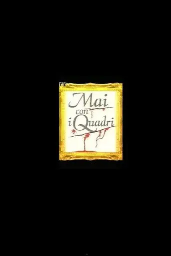 Mai con i Quadri (1999)