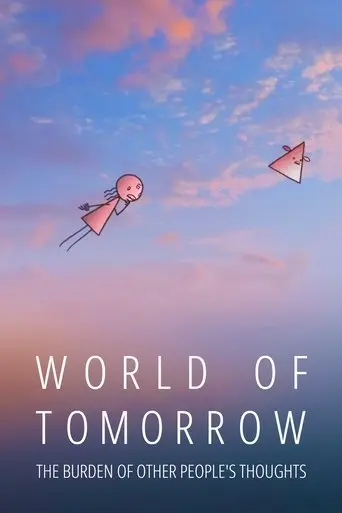 World of Tomorrow Episode Two: The Burden of Other People's Thoughts (2017)