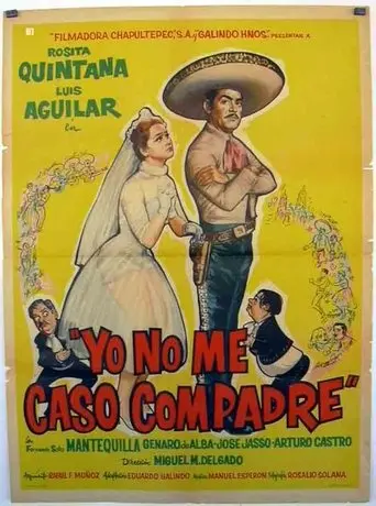 Yo no me caso compadre (1960)