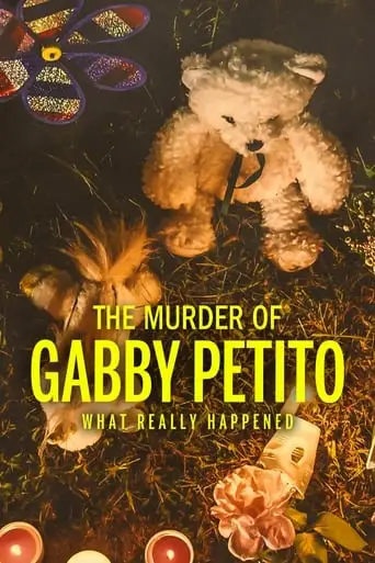The Murder Of Gabby Petito: What Really Happened (2022)