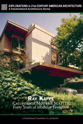 Ray Kappe: California Modern Master - Forty Years of Modular Evolution (2009)